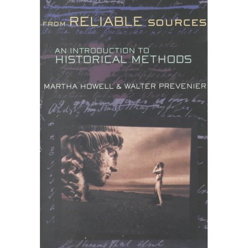 From Reliable Sources: An Introduction to Historical Methodology Paperback, Cornell University Press