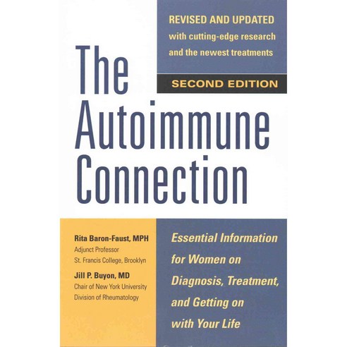 The Autoimmune Connection: Essential Information for Women on Diagnosis Treatment and Getting on With Your Life, McGraw-Hill
