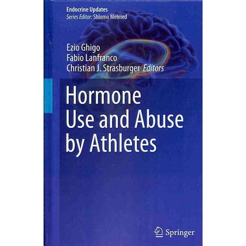 Hormone Use and Abuse by Athletes, Springer Verlag