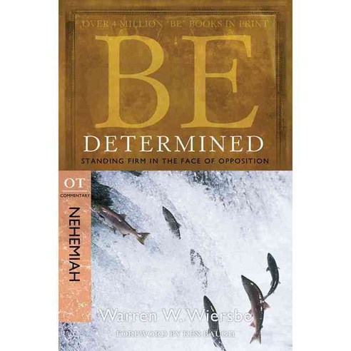 Be Determined: Standing Firm in the Face of Opposition Ot Commentary Nehemiah, David C Cook