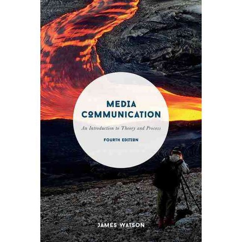 Media Communication: An Introduction to Theory and Process, Palgrave Macmillan