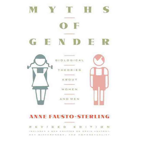 Myths of Gender: Biological Theories about Women and Men Revised Edition Paperback, Basic Books