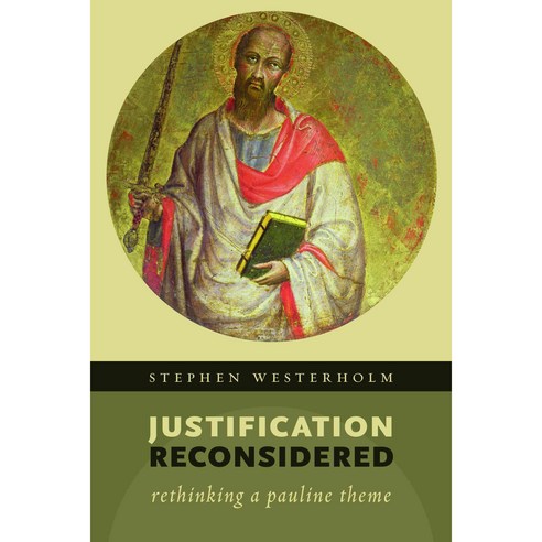 Justification Reconsidered: Rethinking a Pauline Theme, Eerdmans Pub Co