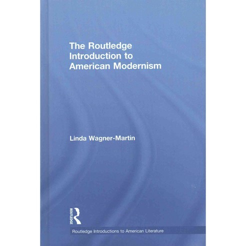 The Routledge Introduction to American Modernism Hardcover