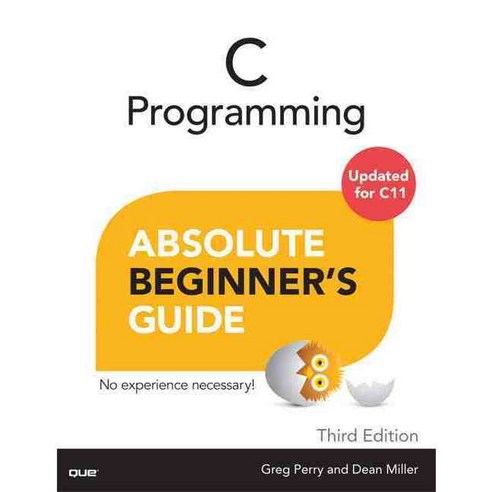 C Programming Absolute Beginner''s Guide (Revised), Que