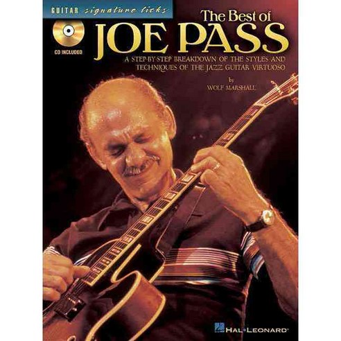 The Best of Joe Pass: A Step-By-Step Breakdown of the Styles and Techniques of the Jazz Guitar Virtuoso, Hal Leonard Corp