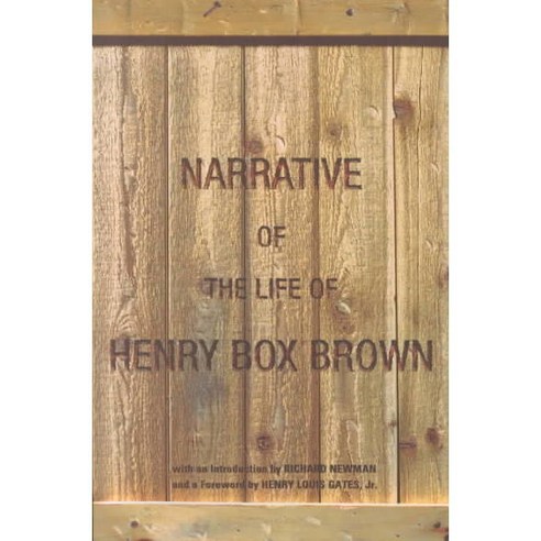 Narrative of the Life of Henry Box Brown, Oxford Univ Pr on Demand