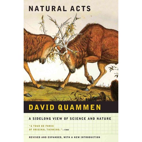 Natural Acts: A Sidelong View of Science and Nature, W W Norton & Co Inc