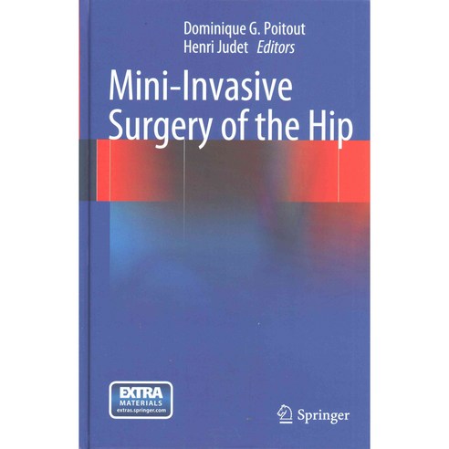 Mini-Invasive Surgery of the Hip, Springer France Editions