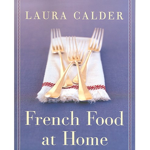 French Food At Home, William Morrow Cookbooks