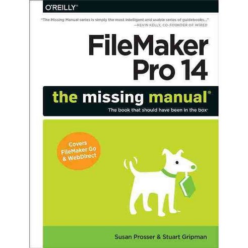 Filemaker Pro 14: The Missing Manual, Oreilly & Associates Inc