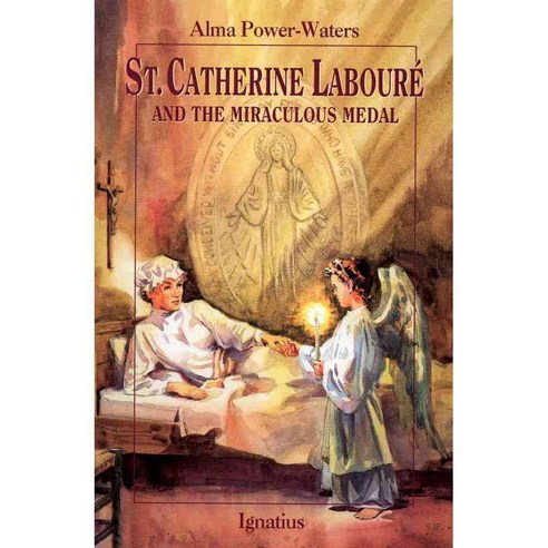 St. Caterine Laboure and the Miraculous Medal, Ignatius Pr