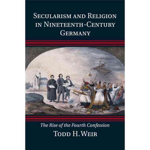 Secularism and Religion in Nineteenth-Century Germany, Cambridge University Press