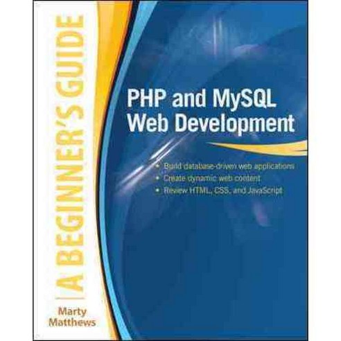 PHP and MySQL Web Development: A Beginners Guide, McGraw-Hill Osborne Media