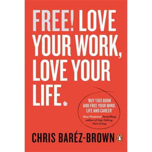 Free Love Your Work Love Your Life: Love Your Work Love Your Life, Penguin Uk