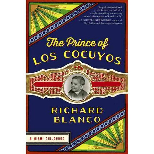 The Prince of Los Cocuyos: A Miami Childhood 페이퍼북, Ecco Pr
