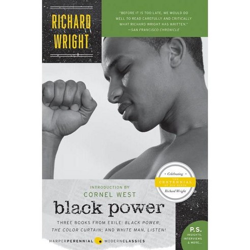 Black Power: Three Books from Exile: Black Power; The Color Curtain; and White Man Listen!, Harper Perennial Modern Classics