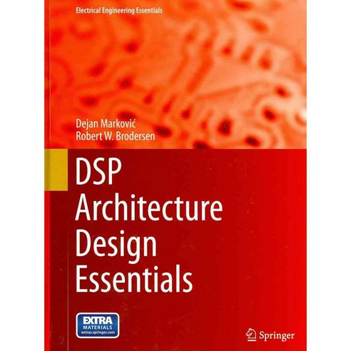 DSP Architecture Design Essentials, Springer Verlag