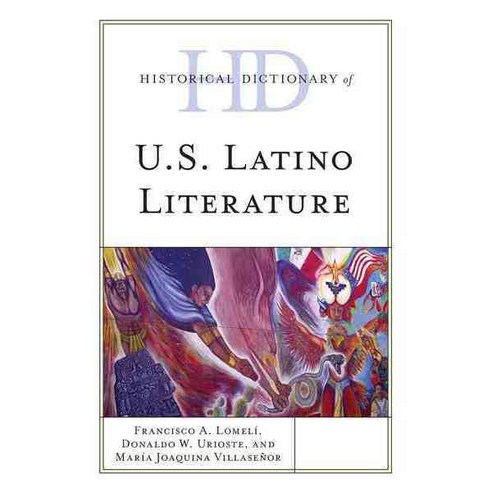 Historical Dictionary of U.S. Latino Literature Hardcover, Rowman & Littlefield Publishers