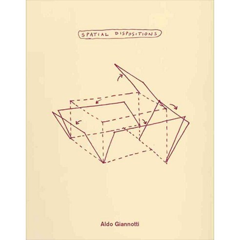 Aldo Giannotti: Spatial Dispositions / Raumliche Veranlagungen / Disposizioni Spaziali, Verlag Fur Moderne Kunst