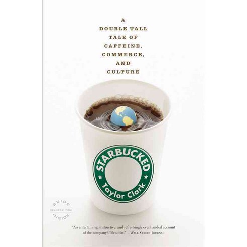 Starbucked: A Double Tall Tale of Caffeine Commerce and Culture - 서비스 | 쿠팡