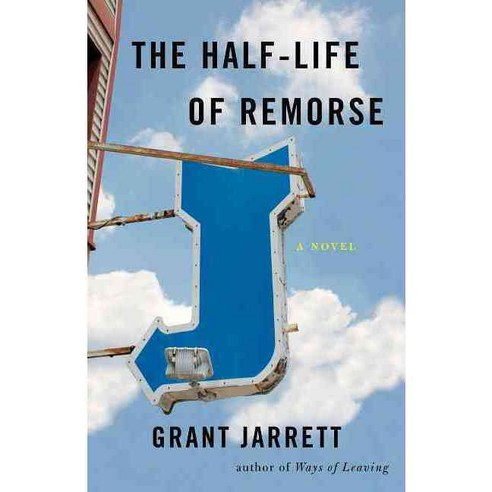 The Half-Life of Remorse Paperback, Sparkpress