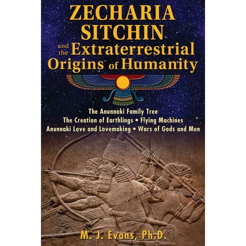 Zecharia Sitchin and the Extraterrestrial Origins of Humanity, Bear & Company