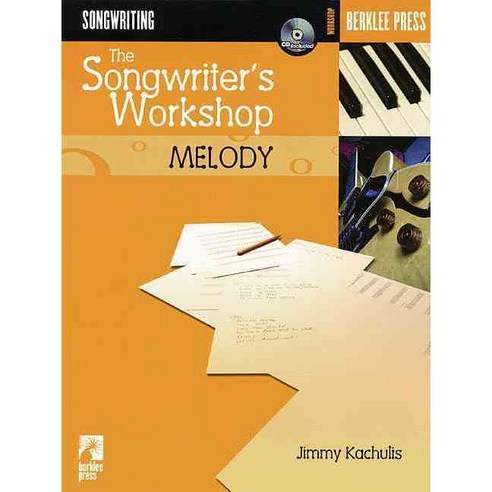 (영문도서) The Songwriter''s Workshop: Melody, Berklee Pr Pubns