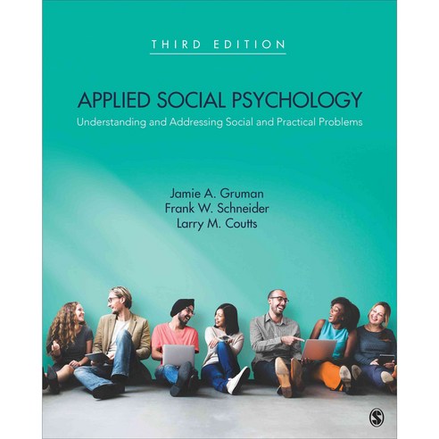 Applied Social Psychology: Understanding and Addressing Social and Practical Problems, Sage Pubns