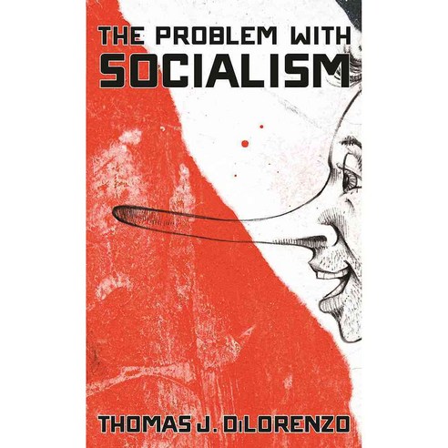 The Problem With Socialism, Regnery Pub