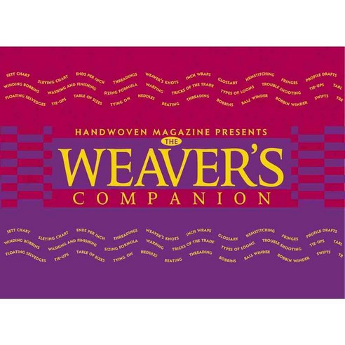 The Weaver''s Companion, Interweave Pr