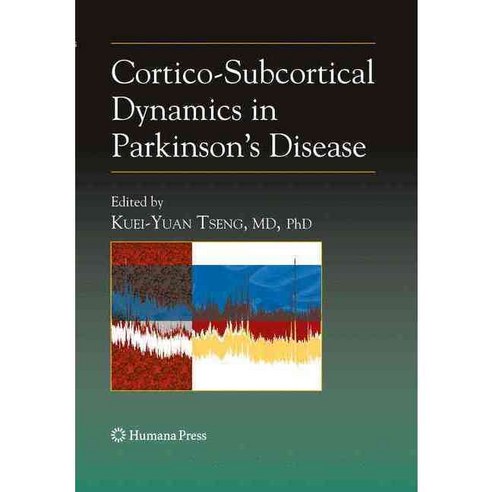 Cortico-Subcortical Dynamics in Parkinson''s Disease, Humana Pr Inc