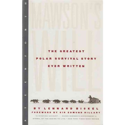 Mawson''s Will: The Greatest Polar Survival Story Ever Written, Steerforth Pr