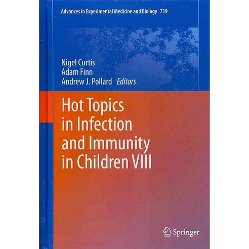 Hot Topics in Infection and Immunity in Children VIII, Springer Verlag