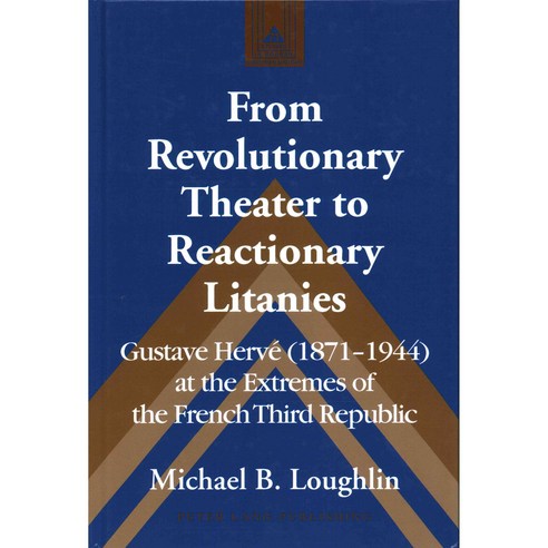 From Revolutionary Theater to Reactionary Litanies, Peter Lang Pub Inc