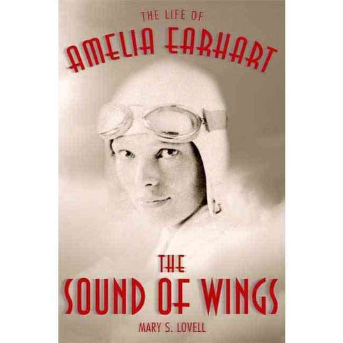 The Sound of Wings: The Life of Amelia Earhart, Griffin