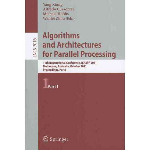 Algorithms and Architectures for Parallel Processing, Springer-Verlag New York Inc