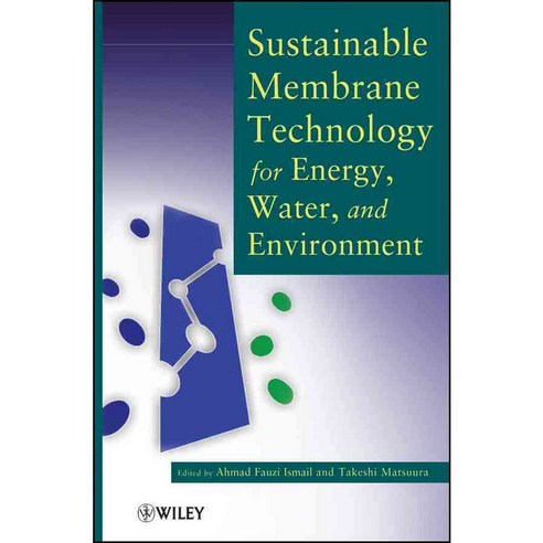 Sustainable Membrane Technology for Energy Water and Environment, John Wiley & Sons Inc