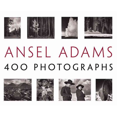 Ansel Adams: 400 Photographs, Ansel Adams