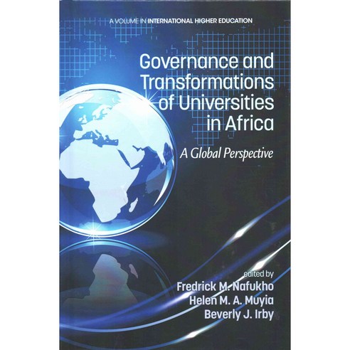 Governance and Transformations of Universities in Africa: A Global Perspective (Hc) Hardcover, Information Age Publishing
