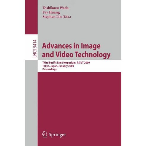 Advances in Image and Video Technology, Springer-Verlag New York Inc