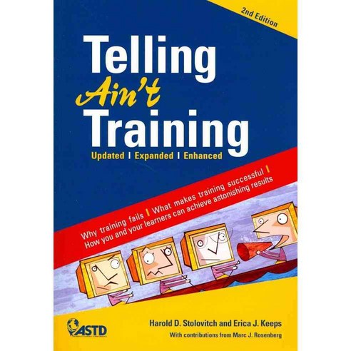 Telling Ain''t Training, Amer Society for Training &