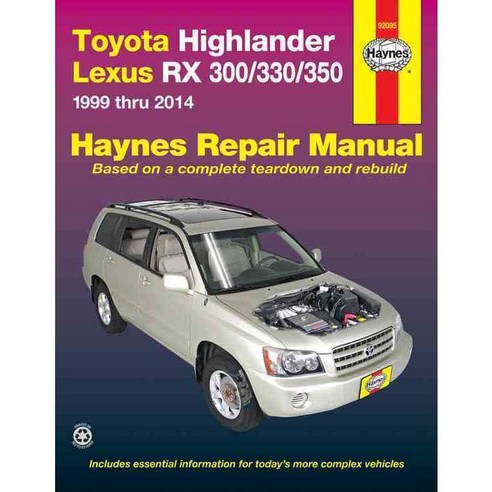 Toyota Highlander Lexus RX 300/330/350 Automotive Repair Manual, Haynes Pubns