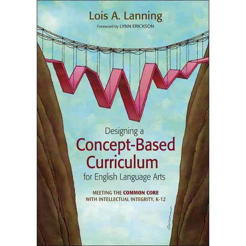 Designing a Concept-Based Curriculum for English Language Arts, Corwin Pr