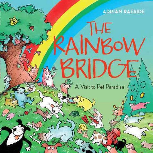 The Rainbow Bridge: A Visit to Pet Paradise, Harbour Pub Co
