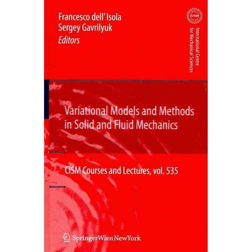 Variational Models and Methods in Solid and Fluid Mechanics, Springer Verlag