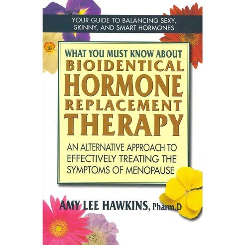 What You Must Know About Bioidentical Hormone Therapy, Square One Pub