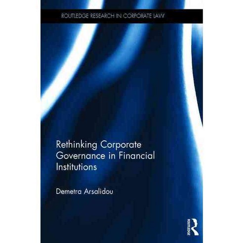 Rethinking Corporate Governance in Financial Institutions, Routledge