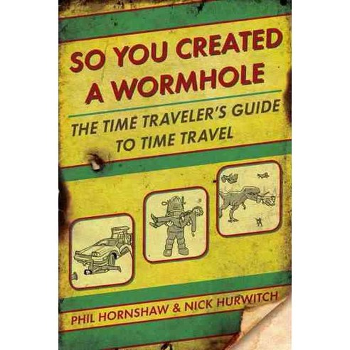 So You Created A Wormhole: A Time Traveler''s Guide to Time Travel, Berkley Pub Group