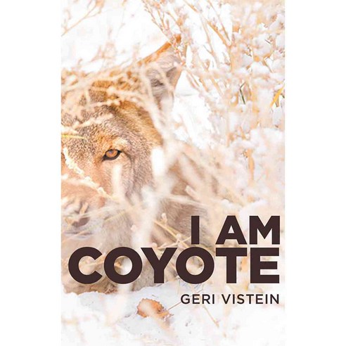 I Am Coyote Hardcover, Tilbury House Publishers